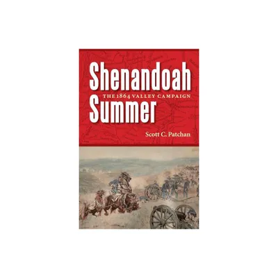 Shenandoah Summer - by Scott C Patchan (Paperback)