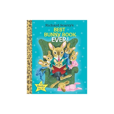 Richard Scarrys Best Bunny Book Ever! - (Hardcover)