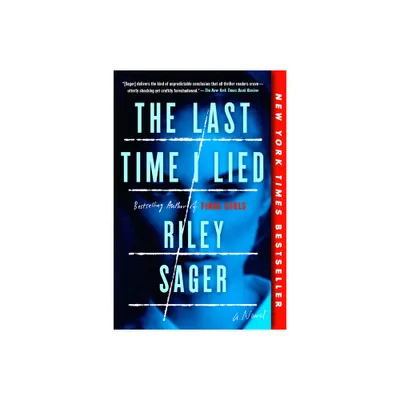 The Last Time I Lied - by Riley Sager (Paperback)