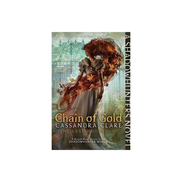 Chain of Gold (The Last Hours, #1) by Cassandra Clare