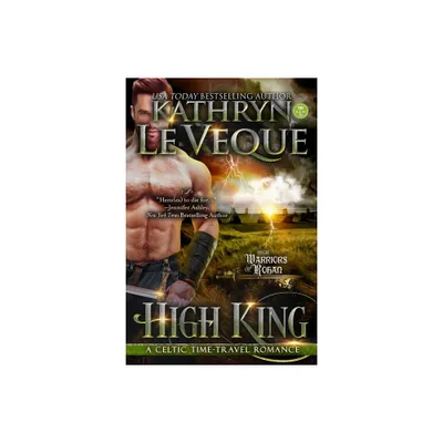 High King - (High Warriors of Rohan) by Kathryn Le Veque (Paperback)