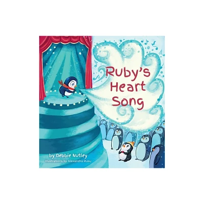 Rubys Heart Song - (Pengwee & Ruby) by Debbie Nutley (Hardcover)