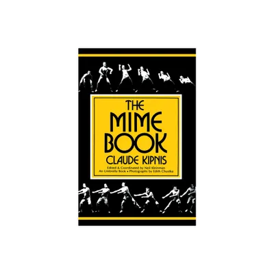 Mime Book - (Umbrella Book) 2nd Edition by Claude Kipnis (Paperback)