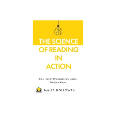 The Science of Reading in Action - by Malia Hollowell (Paperback)