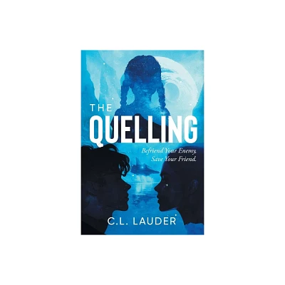 The Quelling - by C L Lauder (Paperback)