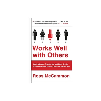 Works Well with Others - by Ross McCammon (Paperback)