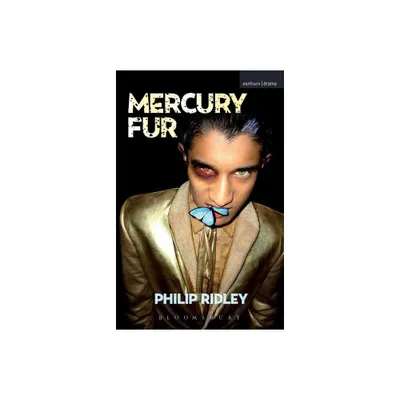 Mercury Fur - (Modern Plays) by Philip Ridley (Paperback)