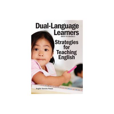 Dual-Language Learners - by Angle Sancho Passe (Paperback)