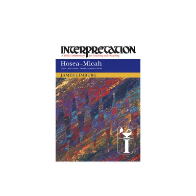 Hosea-Micah - (Interpretation: A Bible Commentary for Teaching & Preaching) by James Limburg (Paperback)