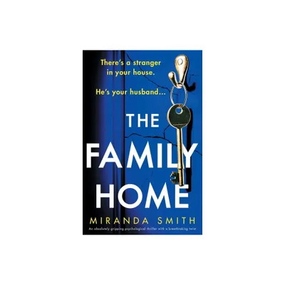 The Family Home - by Miranda Smith (Paperback)