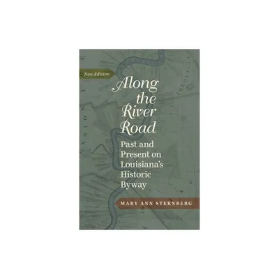 Along the River Road - 3rd Edition by Mary Ann Sternberg (Hardcover)