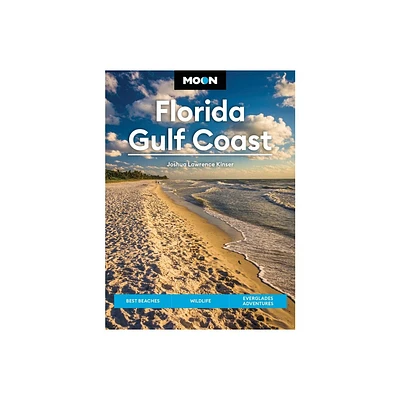 Moon Florida Gulf Coast - (Moon U.S. Travel Guide) 8th Edition by Joshua Lawrence Kinser & Moon Travel Guides (Paperback)