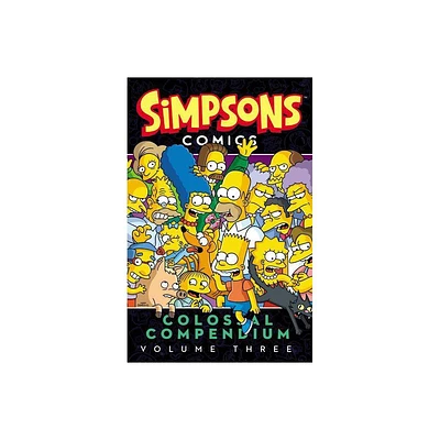 Simpsons Comics Colossal Compendium, Volume 3 - by Matt Groening (Paperback)