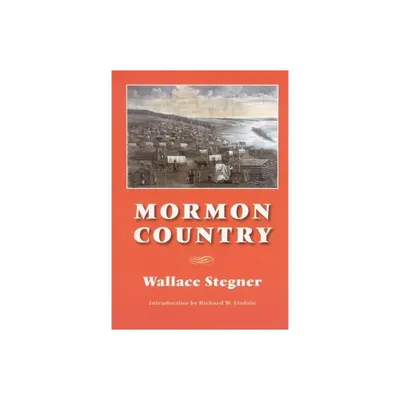 Mormon Country - 2nd Edition by Wallace Stegner (Paperback)