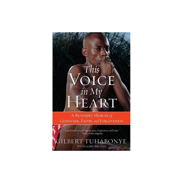 This Voice in My Heart - by Gilbert Tuhabonye & Gary Brozek (Paperback)