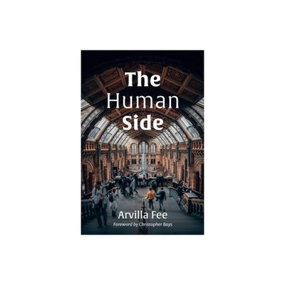 The Human Side - by Arvilla Fee (Paperback)