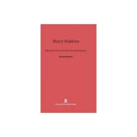 Harry Hopkins - by George McJimsey (Hardcover)