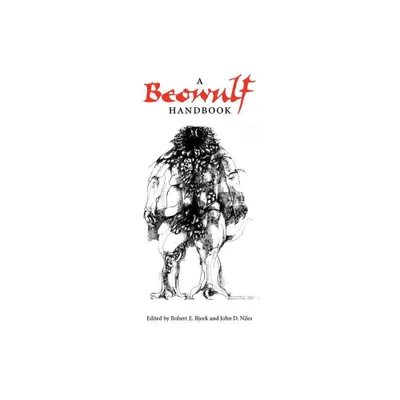 A Beowulf Handbook - Annotated by John D Niles & Robert E Bjork (Paperback)