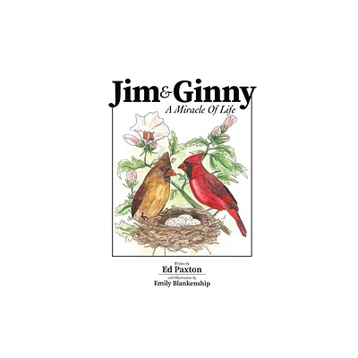 Jim and Ginny - by Ed Paxton (Hardcover)