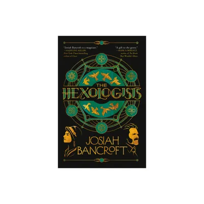 The Hexologists - by Josiah Bancroft (Paperback)