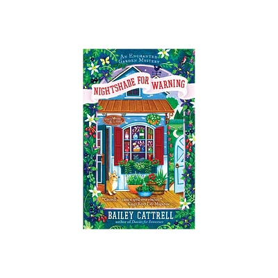 Nightshade for Warning - (Enchanted Garden Mystery) by Bailey Cattrell (Paperback)