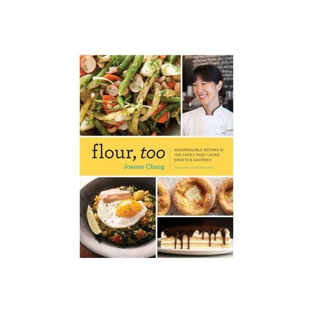 Flour, Too - by Joanne Chang (Hardcover)