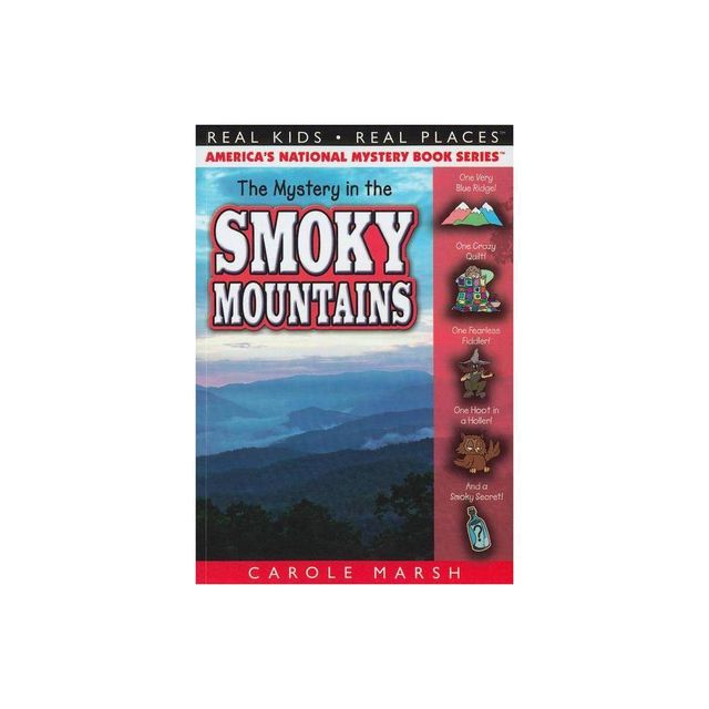 The Mystery in the Smoky Mountains - (Real Kids! Real Places! (Paperback)) by Carole Marsh (Paperback)