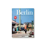 Berlin. Portrait of a City - by Taschen (Hardcover)