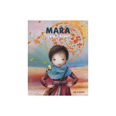 Mara the Space Traveler - by An Leysen (Hardcover)