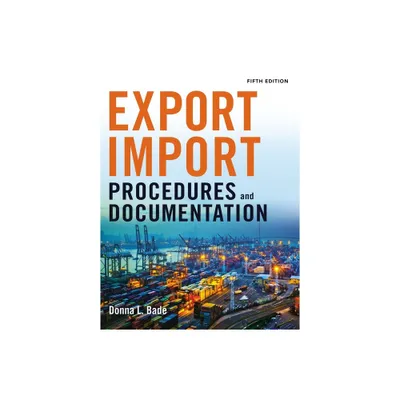 Export/Import Procedures and Documentation - by Donna Bade (Paperback)