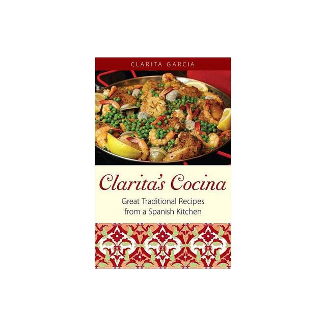 Claritas Cocina - by Clarita Garcia (Paperback)