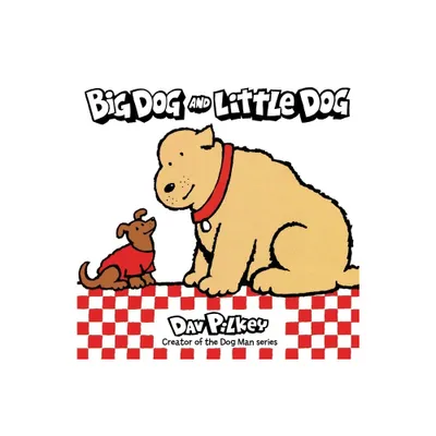 Big Dog and Little Dog Board Book - by Dav Pilkey