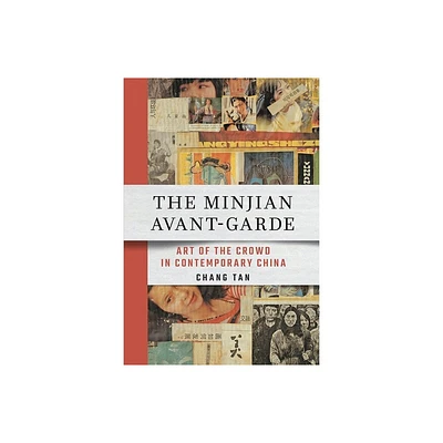 The Minjian Avant-Garde - by Chang Tan (Hardcover)