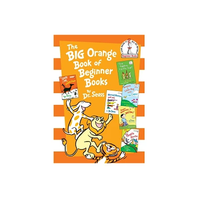 The Big Orange Book of Beginner Books (Beginner Books Series) (Hardcover) by Dr. Seuss