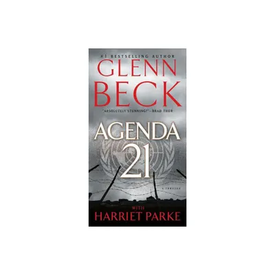 Agenda 21 - by Glenn Beck & Harriet Parke (Paperback)