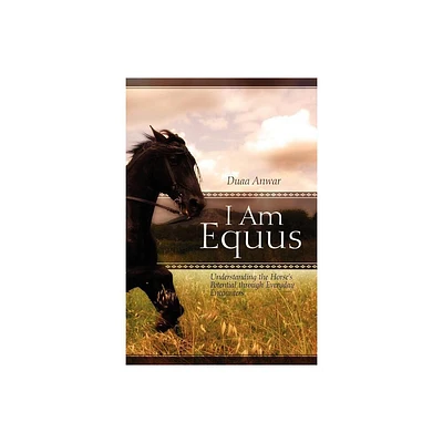 I Am Equus - by Duaa Anwar (Paperback)