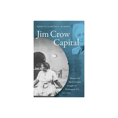 Jim Crow Capital - by Mary-Elizabeth B Murphy (Paperback)