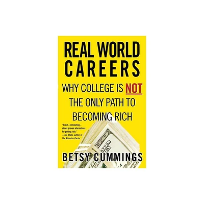 Real World Careers - by Betsy Cummings (Paperback)