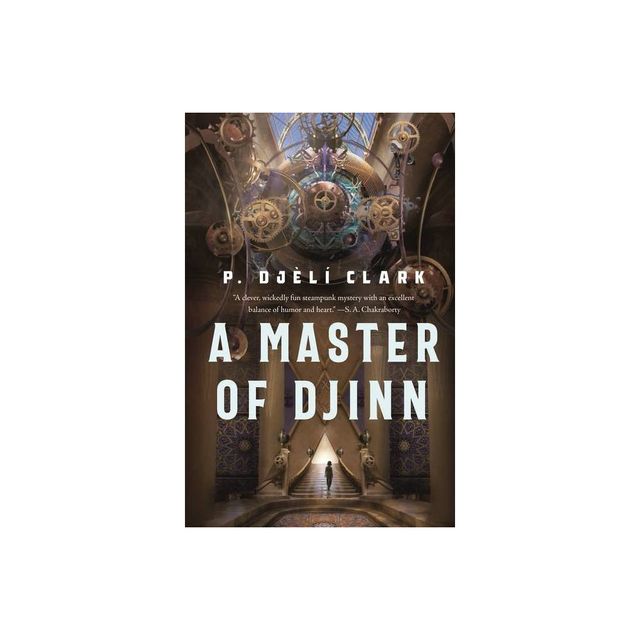 A Master of Djinn - (Dead Djinn Universe) by P Djl Clark (Paperback)