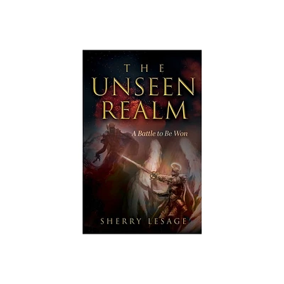 The Unseen Realm - by Sherry Lesage (Paperback)