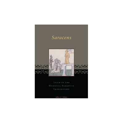 Saracens - by John Tolan (Hardcover)