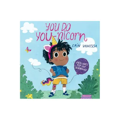 You Do You-Nicorn - by Erin Vanessa (Hardcover)