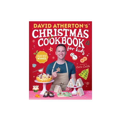 David Athertons Christmas Cookbook for Kids - (Bake, Make and Learn to Cook) (Hardcover)