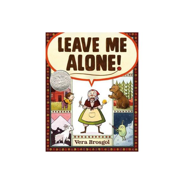 Leave Me Alone! - by Vera Brosgol (Hardcover)