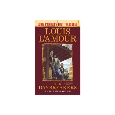 The Daybreakers (Lost Treasures) - by Louis LAmour (Paperback)