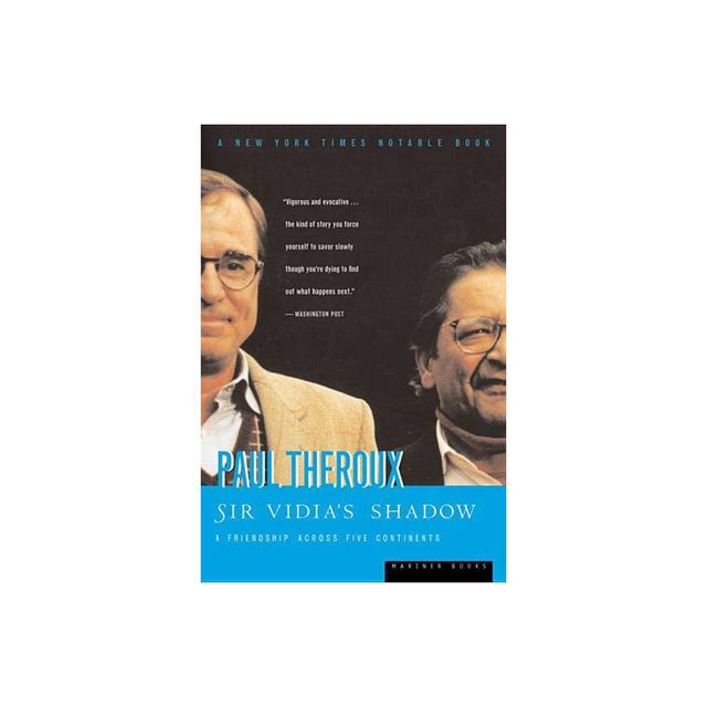 Sir Vidias Shadow - by Paul Theroux (Paperback)