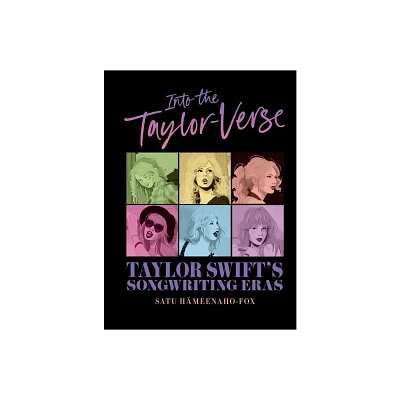 Into the Taylor-Verse - by Satu Hmeenaho-Fox (Hardcover)