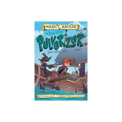 Yo-Ho, Yo . . . NO! #8 - (Princess Pulverizer) by Nancy Krulik (Paperback)