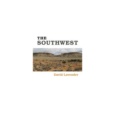 The Southwest - by David Lavender (Paperback)