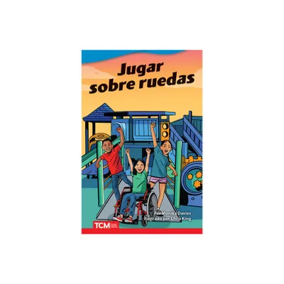 Jugar Sobre Ruedas - (Literary Text) by Monika Davies (Paperback)